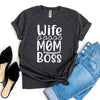 Wife Mom Boss T-shirt